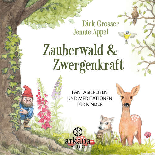 Cover von Jennie Appel - Zauberwald & Zwergenkraft - Fantasiereisen und Meditationen für Kinder