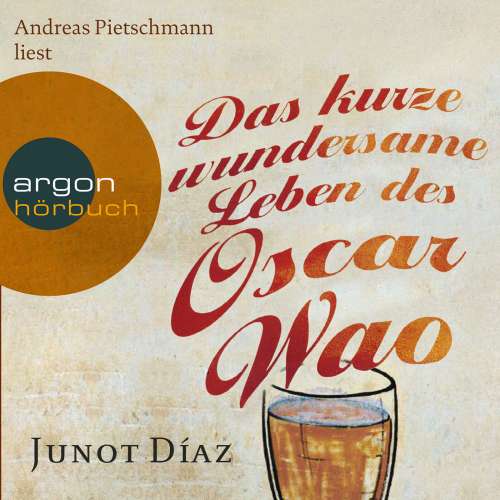 Cover von Junot Díaz - Das kurze wundersame Leben des Oscar Wao
