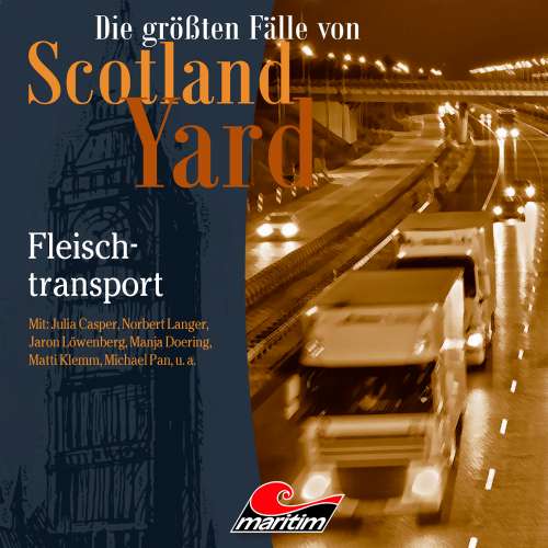 Cover von Die größten Fälle von Scotland Yard - Folge 39 - Fleischtransport