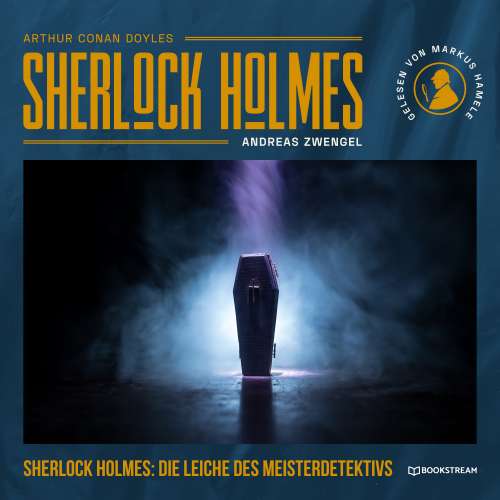 Cover von Arthur Conan Doyle - Sherlock Holmes: Die Leiche des Meisterdetektivs