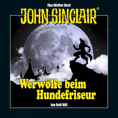 Cover von Ian Rolf Hill - John Sinclair - Werwölfe beim Hundefriseur