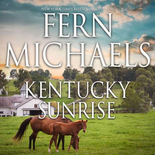 Cover von Fern Michaels - Nealy Coleman Trilogy 3 - Kentucky Sunrise