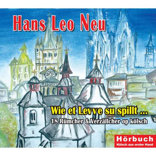 Cover von Hans Leo Neu - Wie et Levve su spillt