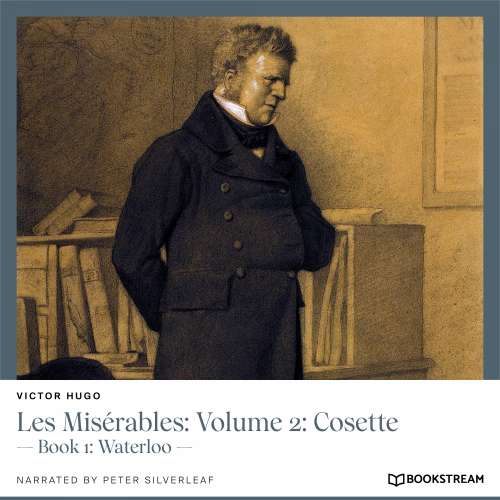 Cover von Victor Hugo - Les Misérables: Volume 2: Cosette - Book 1: Waterloo