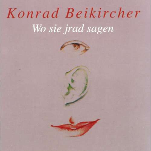 Cover von Konrad Beikircher - Wo Sie Jrad Sagen