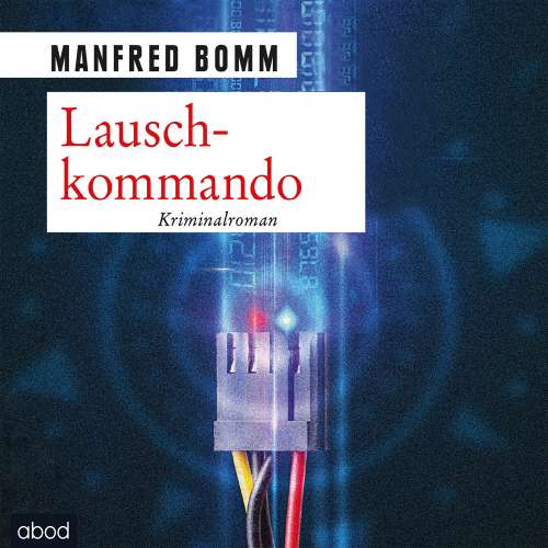 Cover von Manfred Bomm - Lauschkommando - Der 15. Fall für August Häberle