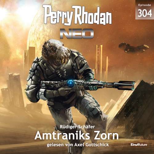 Cover von Rüdiger Schäfer - Perry Rhodan - Neo 304 - Amtraniks Zorn