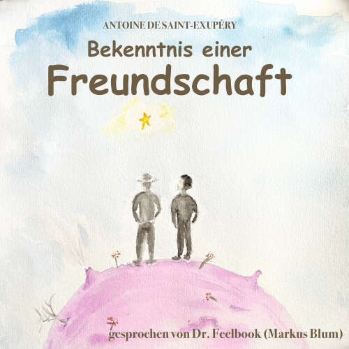Cover - Antoine de Saint-Exupéry - Bekenntnis einer Freundschaft