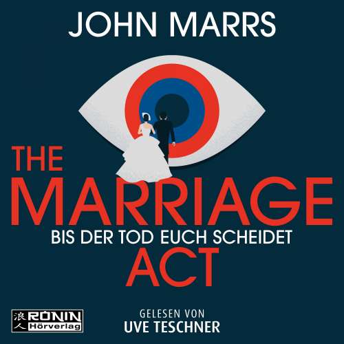 Cover von John Marrs - The Marriage Act - Bis der Tod euch scheidet