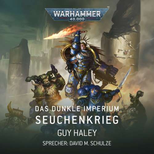 Cover von Guy Haley - Warhammer 40.000: Das Dunkle Imperium 2 - Seuchenkrieg