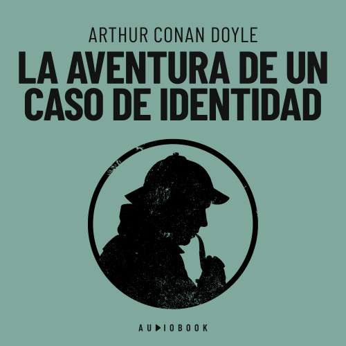 Cover von Arthur Conan Doyle - La aventura de un caso de identidad