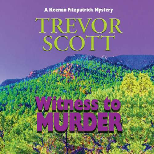 Cover von Trevor Scott - A Keenan Fitzpatrick Mystery 3 - Witness to Murder