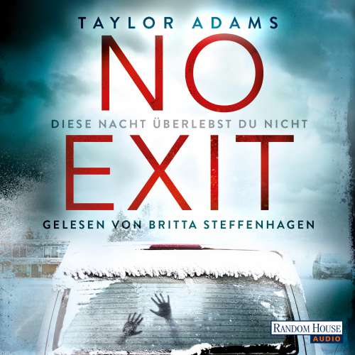 Cover von Taylor Adams - No Exit - Diese Nacht überlebst du nicht