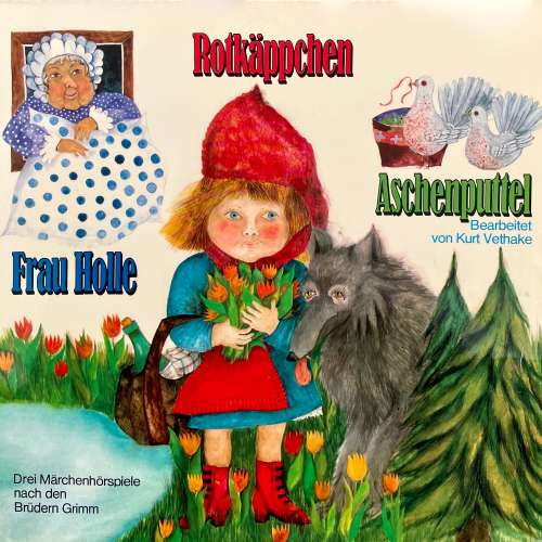 Cover von Gebrüder Grimm - Rotkäppchen / Aschenputtel / Frau Holle