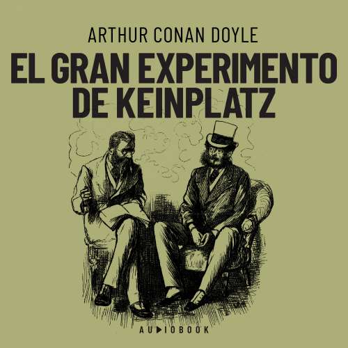 Cover von Arthur Conan Doyle - El gran experimento de Keinplatz