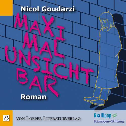 Cover von Nicol Goudarzi - Maximal unsichtbar