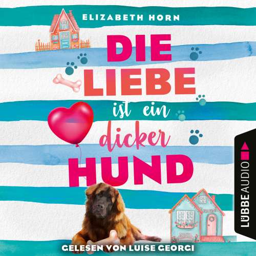 Cover von Elizabeth Horn - Die Liebe ist ein dicker Hund