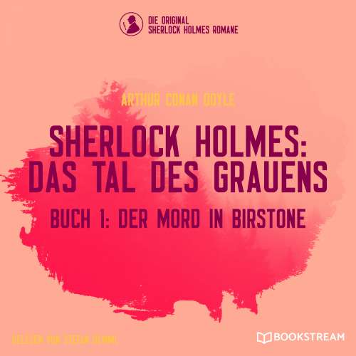 Cover von Sir Arthur Conan Doyle - Sherlock Holmes: Das Tal des Grauens - Band 1 - Der Mord in Birstone