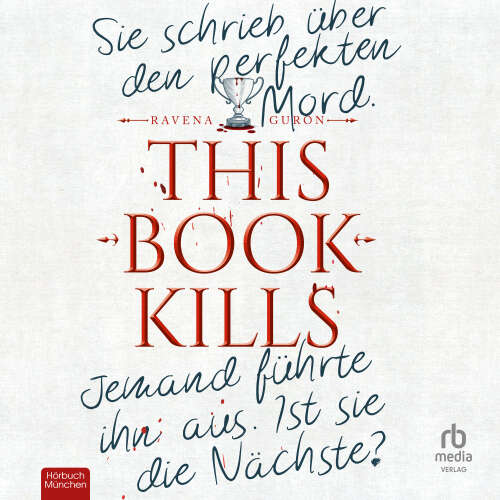 Cover - Ravena Guron - This Book Kills - Sie schrieb über den perfekten Mord. Jemand führte ihn aus. Ist sie die Nächste?