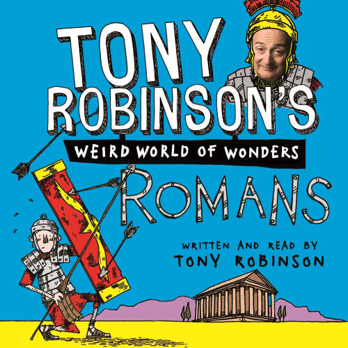 Cover von Sir Tony Robinson - Sir Tony Robinson's Weird World of Wonders - Romans