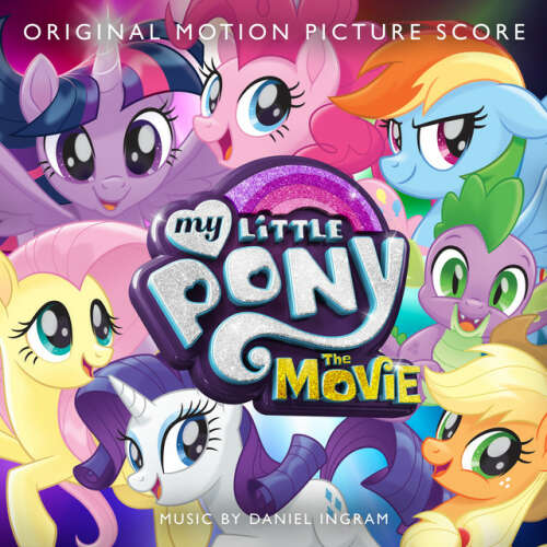 Cover von My Little Pony - My Little Pony: The Movie (Original Motion Picture Score)