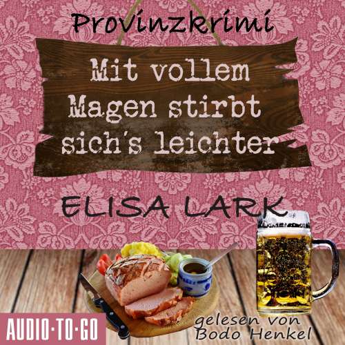 Cover von Elisa Lark - Karl Ramsauer - Band 1 - Mit vollem Magen stirbt's sich leichter - Der erste Fall für den Karl Ramsauer