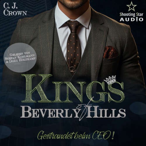 Cover von C.J. Crown - Kings of Beverly Hills - Band 4 - Gestrandet beim CEO