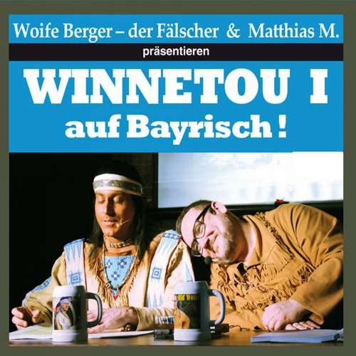 Cover von Wolfgang Berger - Winnetou I auf Bayrisch