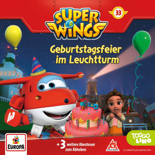Cover von Super Wings - Folge 33: Geburtstagsparty im Leuchtturm