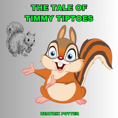 Cover von Beatrix Potter - The Tale of Timmy Tiptoes