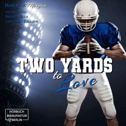 Cover von Hailey J. Morgan - Die Coleman-Twins, Football-Dilogie - Band 2 - Two Yards to Love