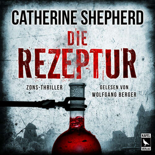 Cover von Catherine Shepherd - Die Rezeptur: Thriller