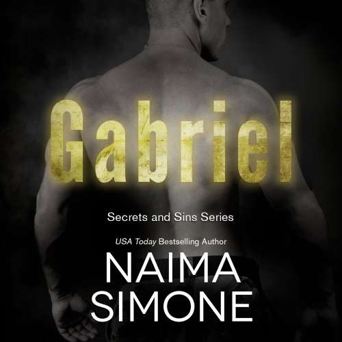 Cover von Naima Simone - Secrets and Sins - Book 1 - Gabriel