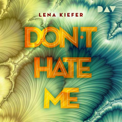Cover von Lena Kiefer - Don't Love Me - Band 2 - Don't HATE me