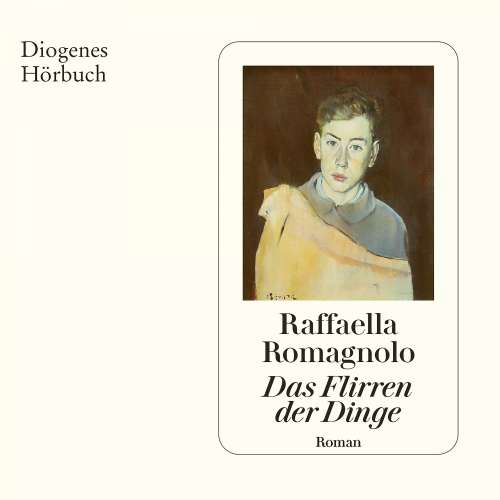 Cover von Raffaella Romagnolo - Das Flirren der Dinge