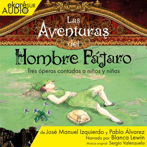 Cover - José Manuel Izquierdo - Las Aventuras del Hombre Pájaro - Tres óperas contadas a niños y niñas