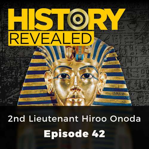 Cover von HR Editors - History Revealed - Episode 42 - 2nd Lieutenant Hiroo Onoda