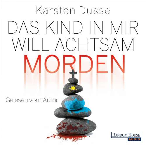Cover von Karsten Dusse - Achtsam morden-Reihe - Band 2 - Das Kind in mir will achtsam morden