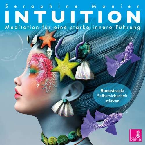 Cover von Seraphine Monien - Intuition - Meditation für eine starke innere Führung
