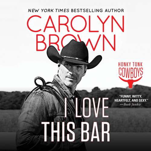 Cover von Carolyn Brown - Honky Tonk Cowboys - Book 1 - I Love This Bar