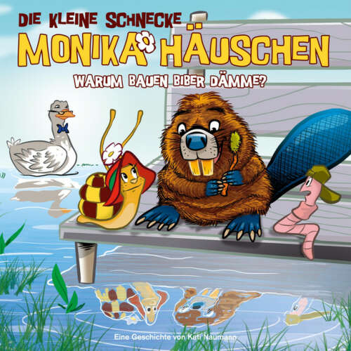 Cover von Die kleine Schnecke Monika Häuschen - 44: Warum bauen Biber Dämme?