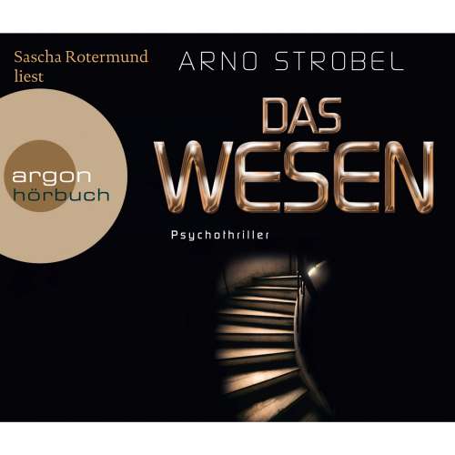 Cover von Arno Strobel - Das Wesen