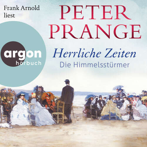 Cover von Peter Prange - Herrliche Zeiten - Band 1 - Herrliche Zeiten - Die Himmelsstürmer