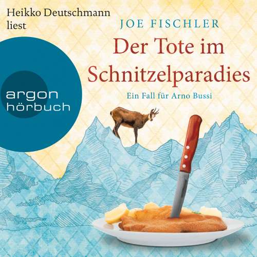 Cover von Joe Fischler - Ein Fall für Arno Bussi - Arno Bussi ermittelt - Band 1 - Der Tote im Schnitzelparadies