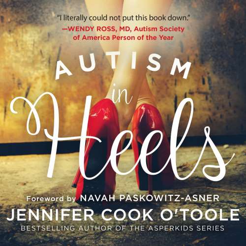 Cover von Jennifer O'Toole - Autism in Heels - The Untold Story of a Female Life on the Spectrum