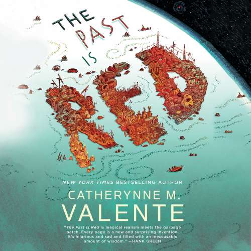Cover von Catherynne M. Valente - The Past Is Red