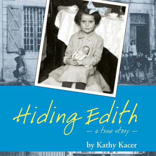 Cover von Kathy Kacer - Hiding Edith - A Holocaust Remembrance Book for Young Readers
