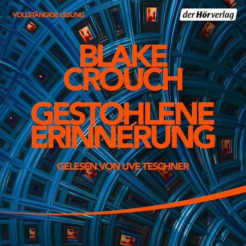 Cover von Blake Crouch - Gestohlene Erinnerung