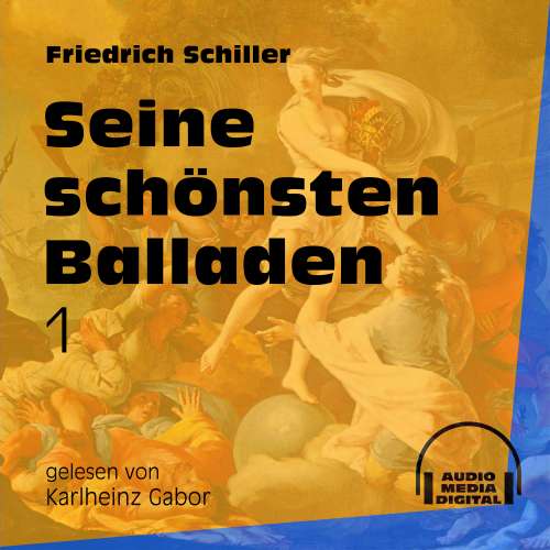 Cover von Friedrich Schiller - Seine schönsten Balladen 1