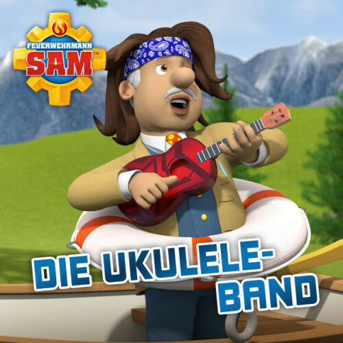 Cover von Feuerwehrmann Sam - Folge 146: Die Ukulele Band